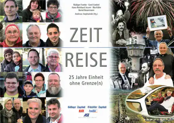Zeitreise - 25 Jahre Einheit ohne Grenzen